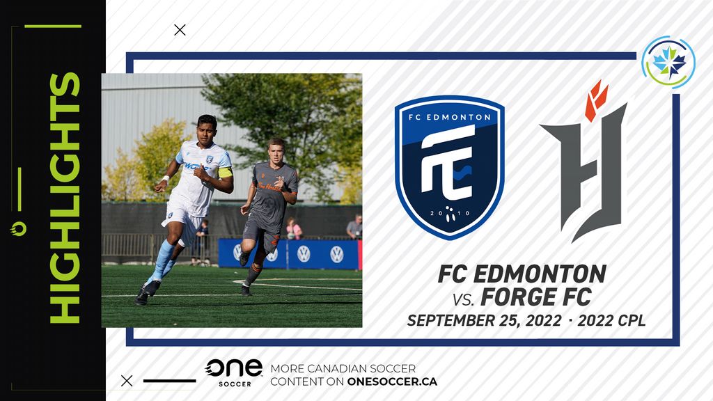 HIGHLIGHTS: FC Edmonton vs Forge FC (September 25, 2022)