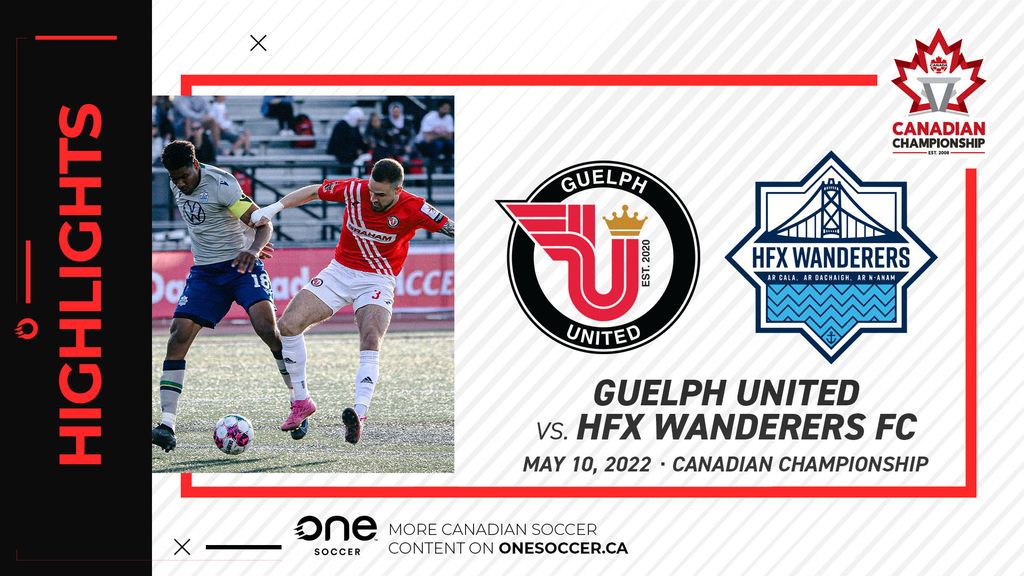 HIGHLIGHTS Guelph United vs. HFX Wanderers FC (May 10, 2022)