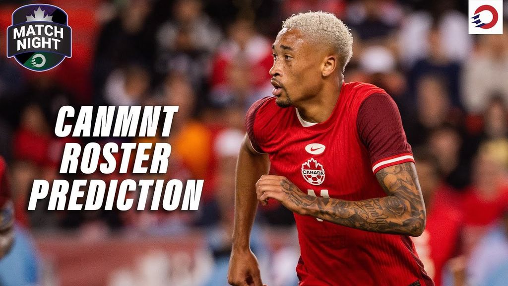 Who should be on the CanMNT roster for the World Cup? 🍁